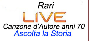 Rari concerti Live cantautori storici anni 70